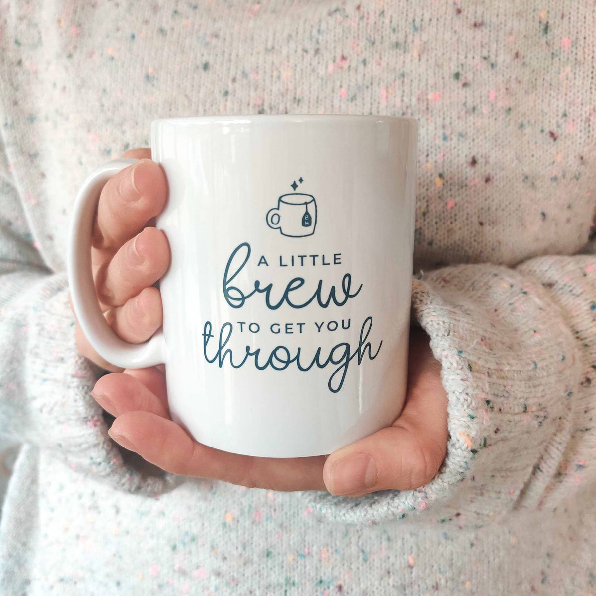 A Little Brew To Get You Through Ceramic Mug