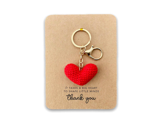 It Takes A Big Heart to Shape Little minds. - Thank You Keyring